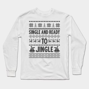 single and ready to jingle Long Sleeve T-Shirt